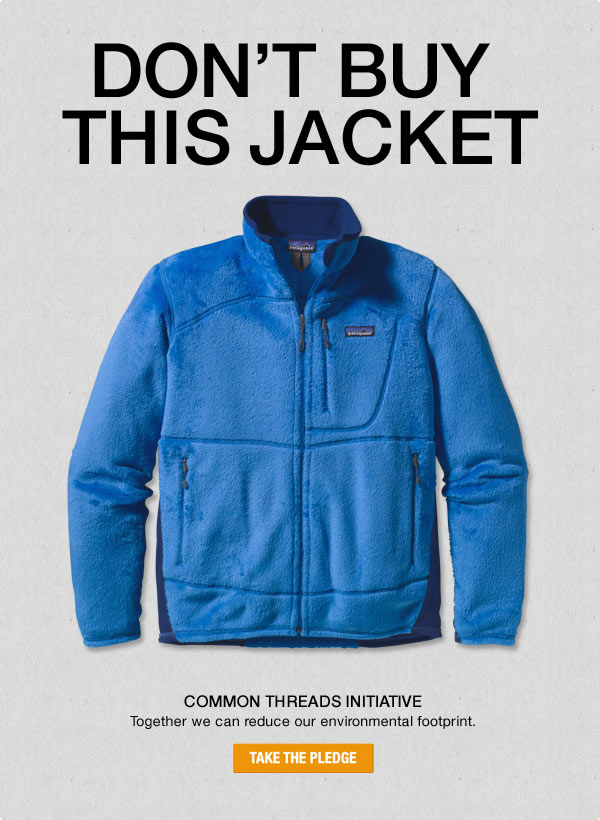 Campaign patagonia don't buy this jacket