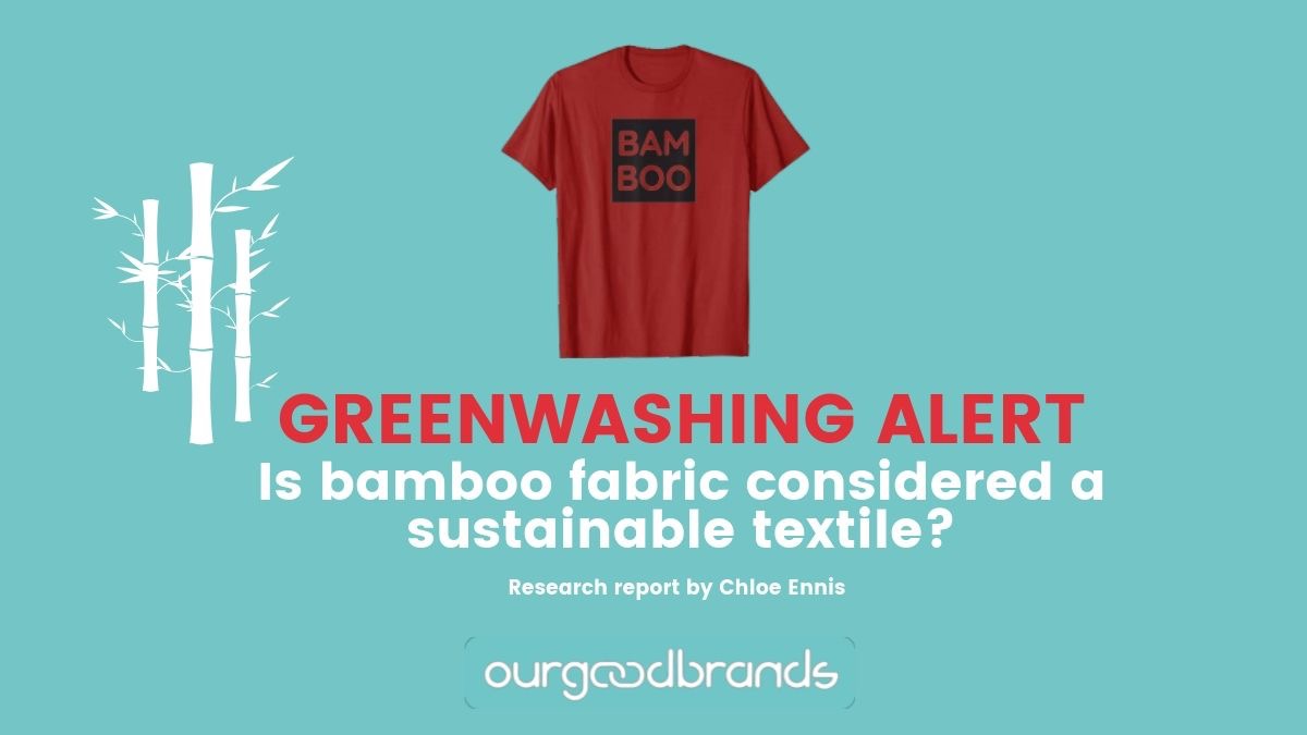 Is bamboo a sustainable fibre greenwashing research report