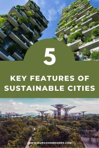 5 Key features of sustainable cities