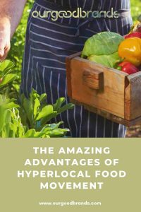 Amazing Advantages of Hyperlocal Food Movement