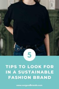 What to look for in a sustainable fashion brand