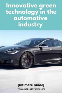 telsa electric car Innovative green technology in the automotive industry