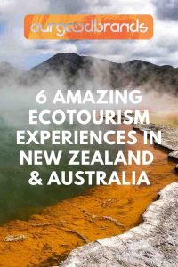 6 Amazing ecotourism experiences in New Zealand & Australia