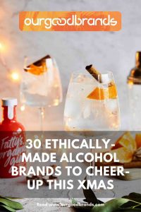 30 Ethically-made alcohol brands: beer, wine, spirits to cheer-up this Xmas