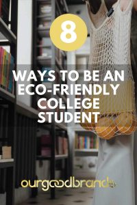 8 Ways to be an eco-friendly college student
