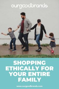 Shopping ethically for your entire family