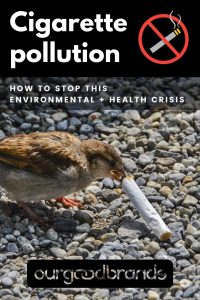 Cigarette butt pollution: an environmental and health crisis